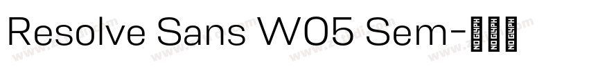 Resolve Sans W05 Sem字体转换 Resolve Sans W05 Sem字体转换